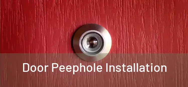 Door Peephole Installation